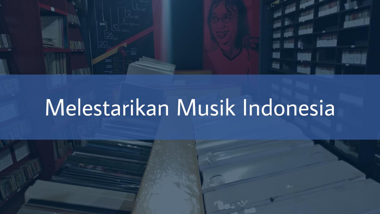 Melestarikan Musik Indonesia