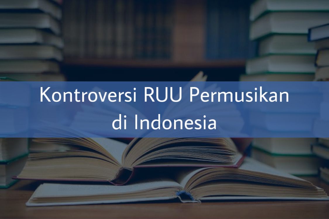 Kontroversi RUU Permusikan di Indonesia