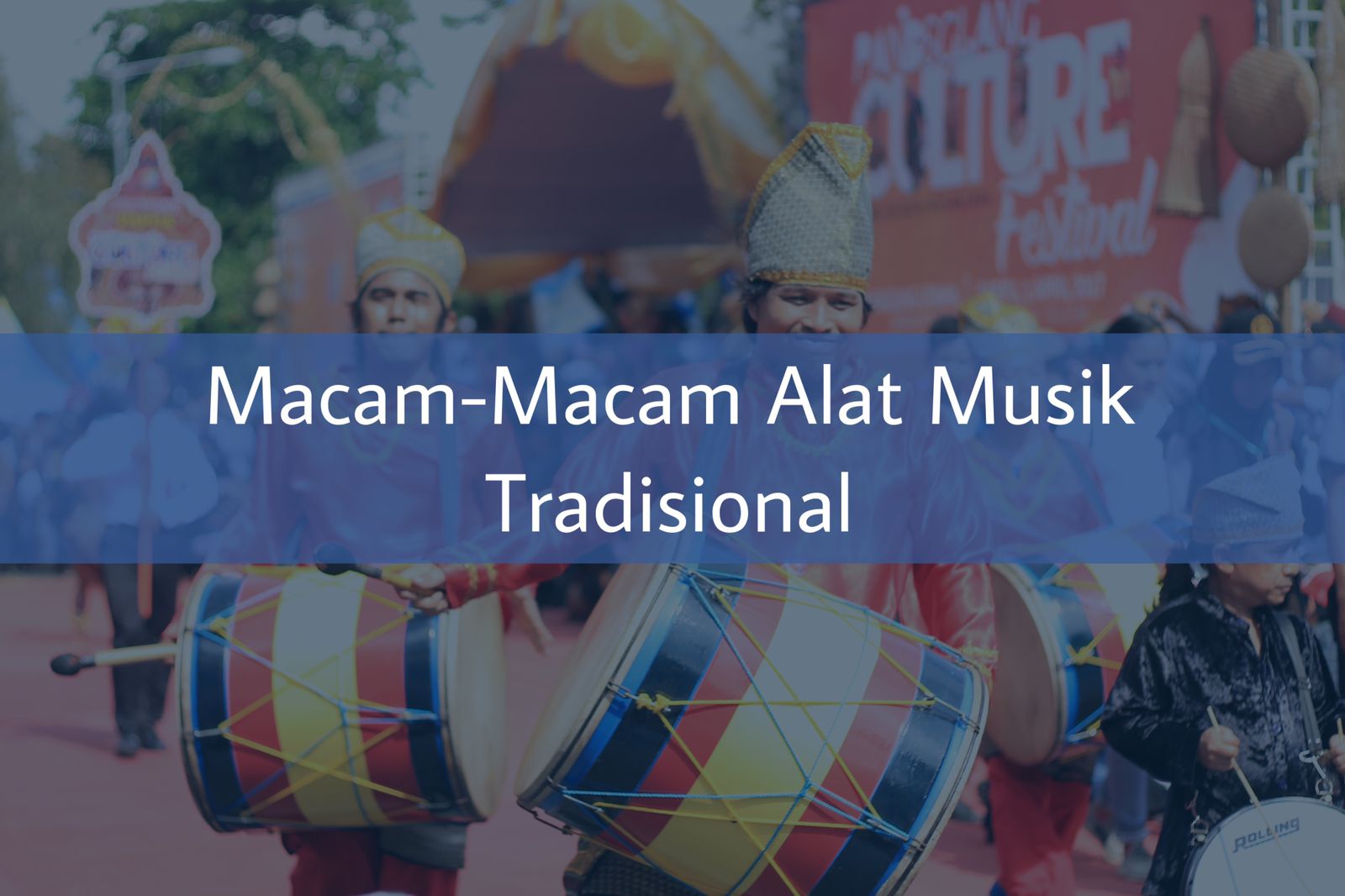 Macam-Macam Alat Musik Tradisional – Paramabira