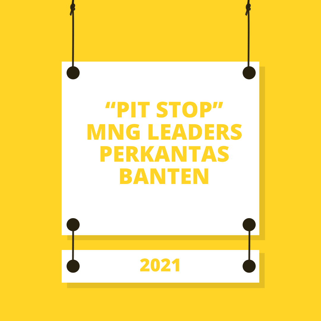 “Pit Stop” MnG Leaders Perkantas Banten
