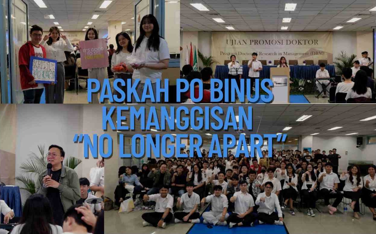 Paskah PO Binus Kemanggisan  “No Longer Apart”