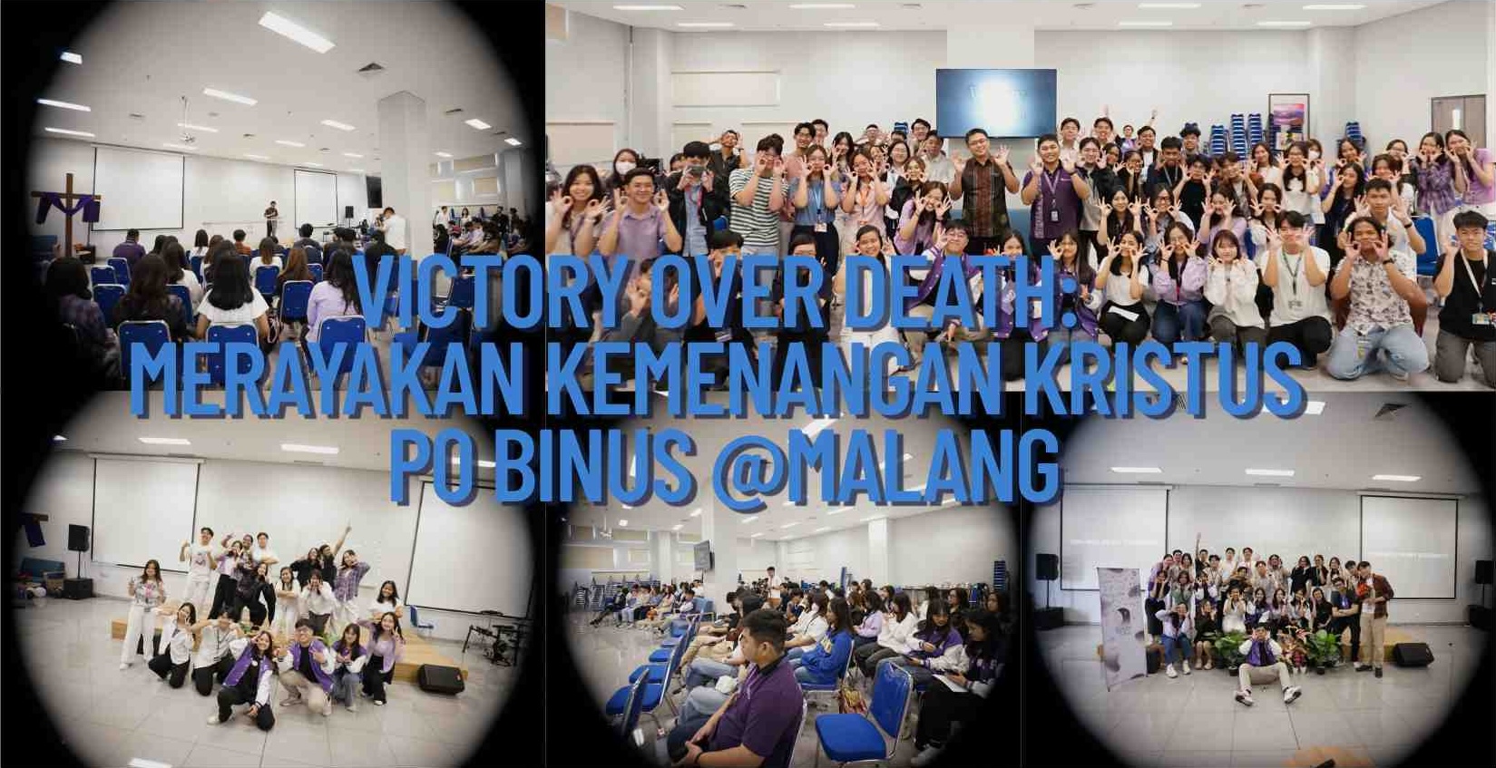 Victory Over Death: Merayakan Kemenangan Kristus Bersama Persekutuan Oikoumene BINUS @Malang
