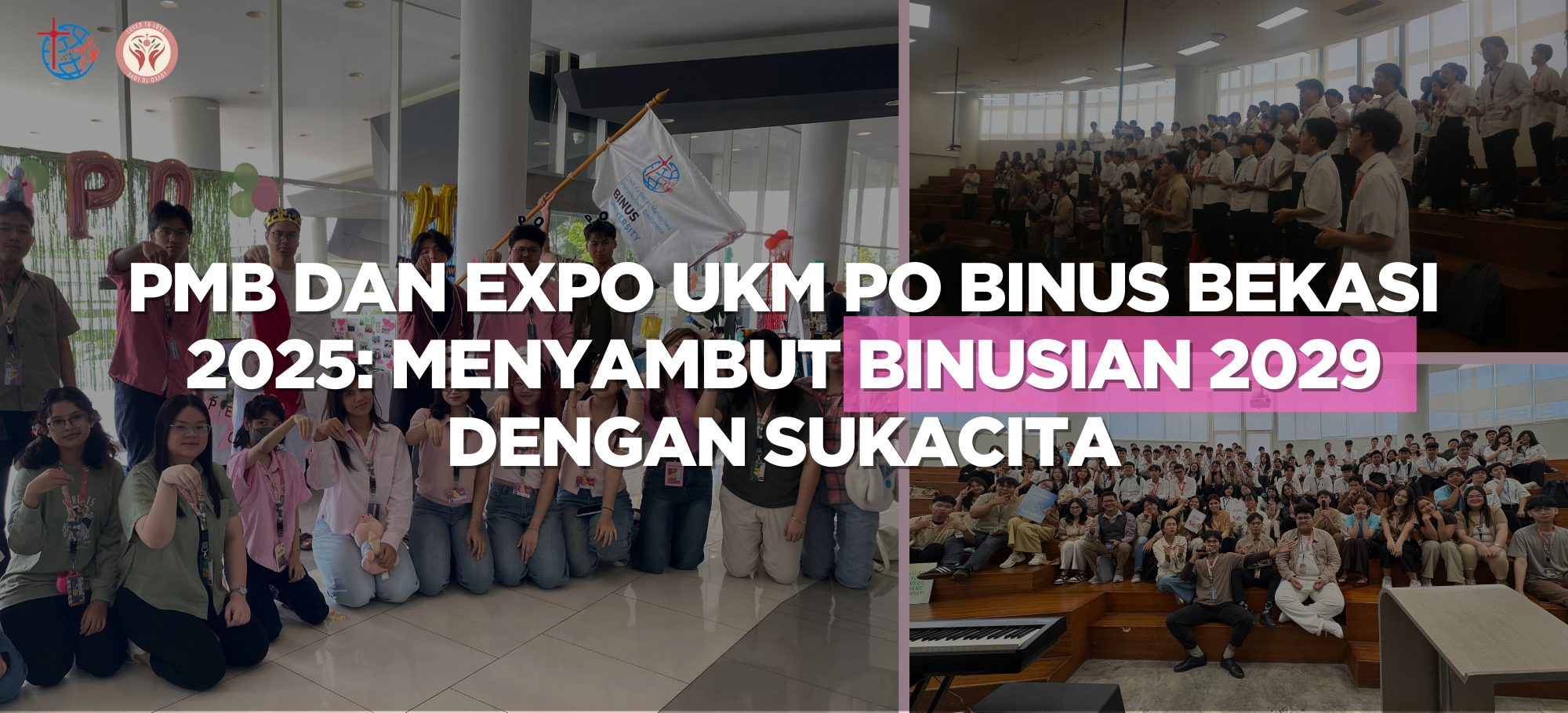 PMB dan EXPO UKM PO BINUS Bekasi 2025: Menyambut Binusian 2029 dengan Sukacita