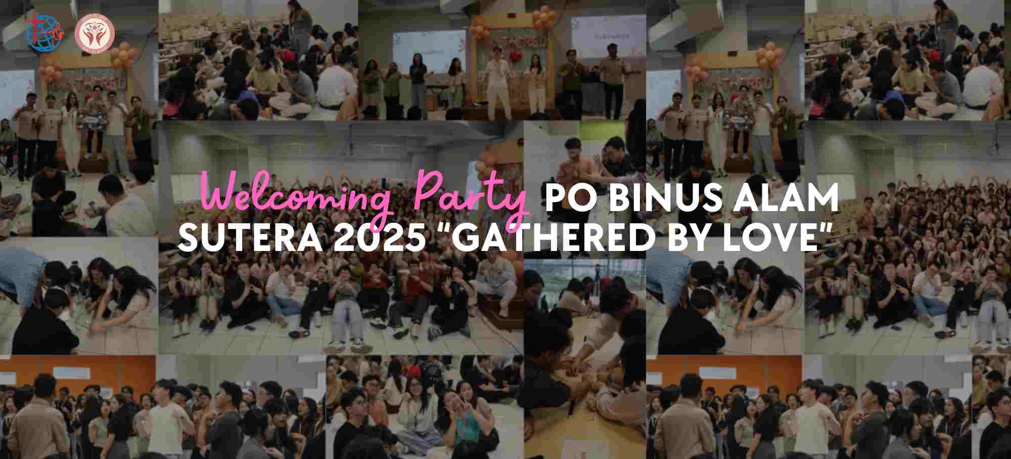 Welcoming Party PO BINUS Alam Sutera 2025  “Gathered by Love”