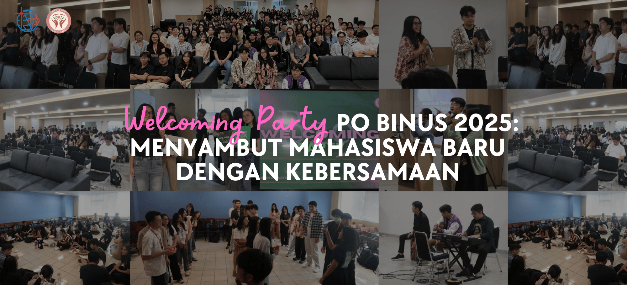 Welcoming Party PO BINUS 2025: Menyambut Mahasiswa Baru dengan Kebersamaan
