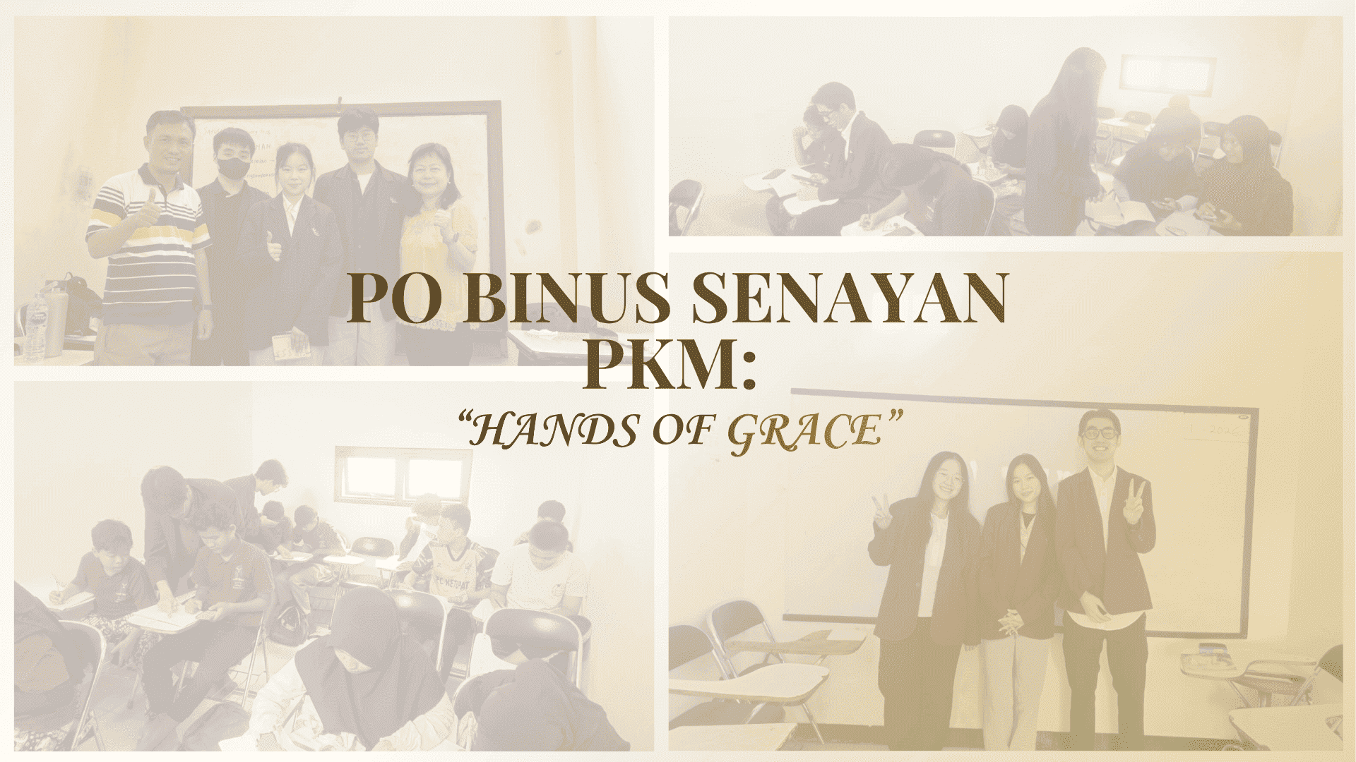 PO BINUS Senayan PKM: Hands Of Grace