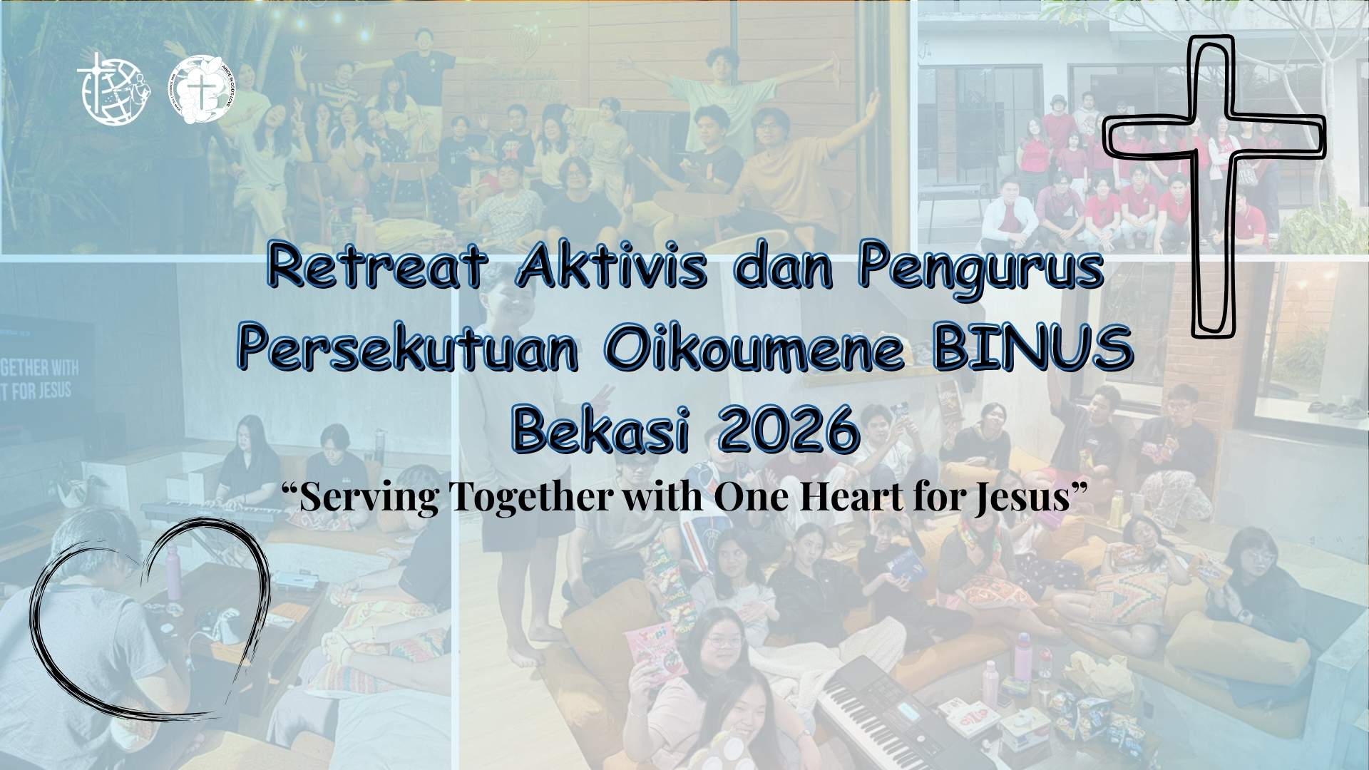 Retreat Aktivis dan Pengurus Persekutuan Oikoumene BINUS Bekasi 2026: “Serving Together with One Heart for Jesus”