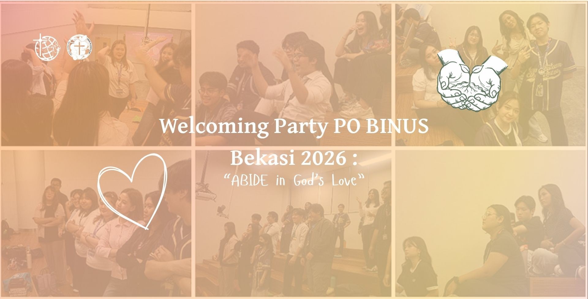 Welcoming Party PO BINUS Bekasi 2026 : “ABIDE in God’s Love”
