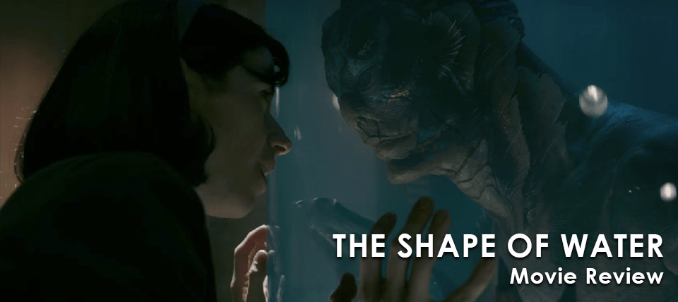 Movie Review: The Shape of Water