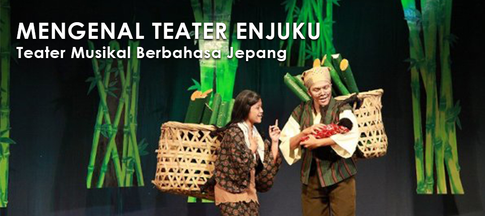 Apa itu Teater Enjuku ?