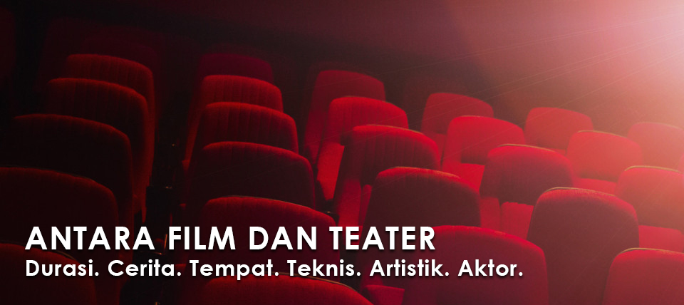 Beda Film dengan Teater
