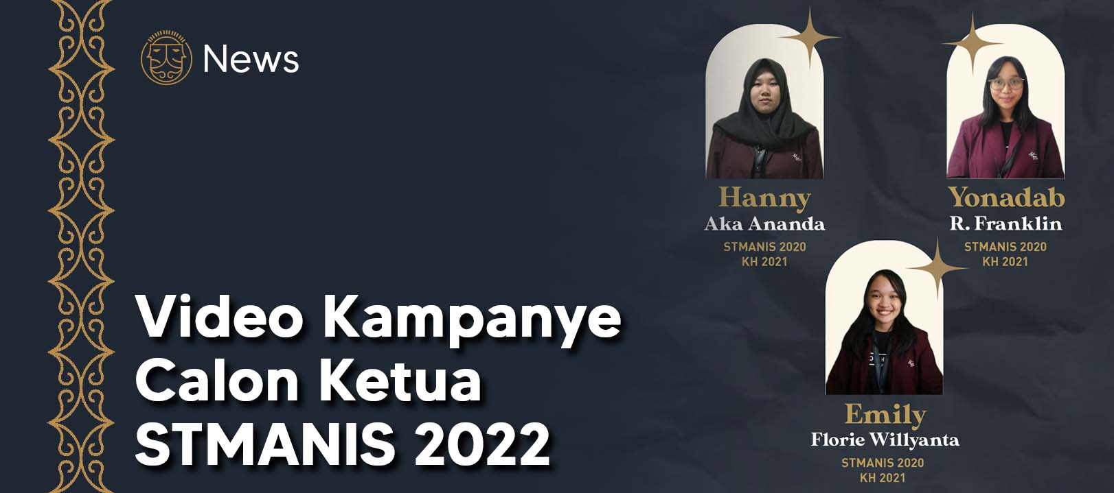 Video Kampanye Calon Ketua STMANIS 2022