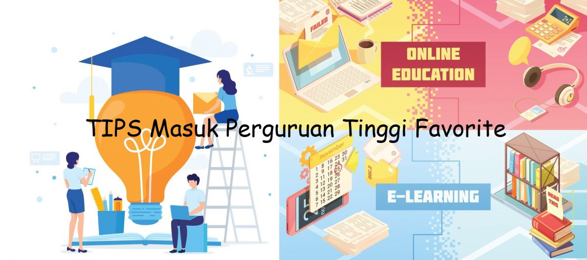 Tips Masuk Universitas Favorite