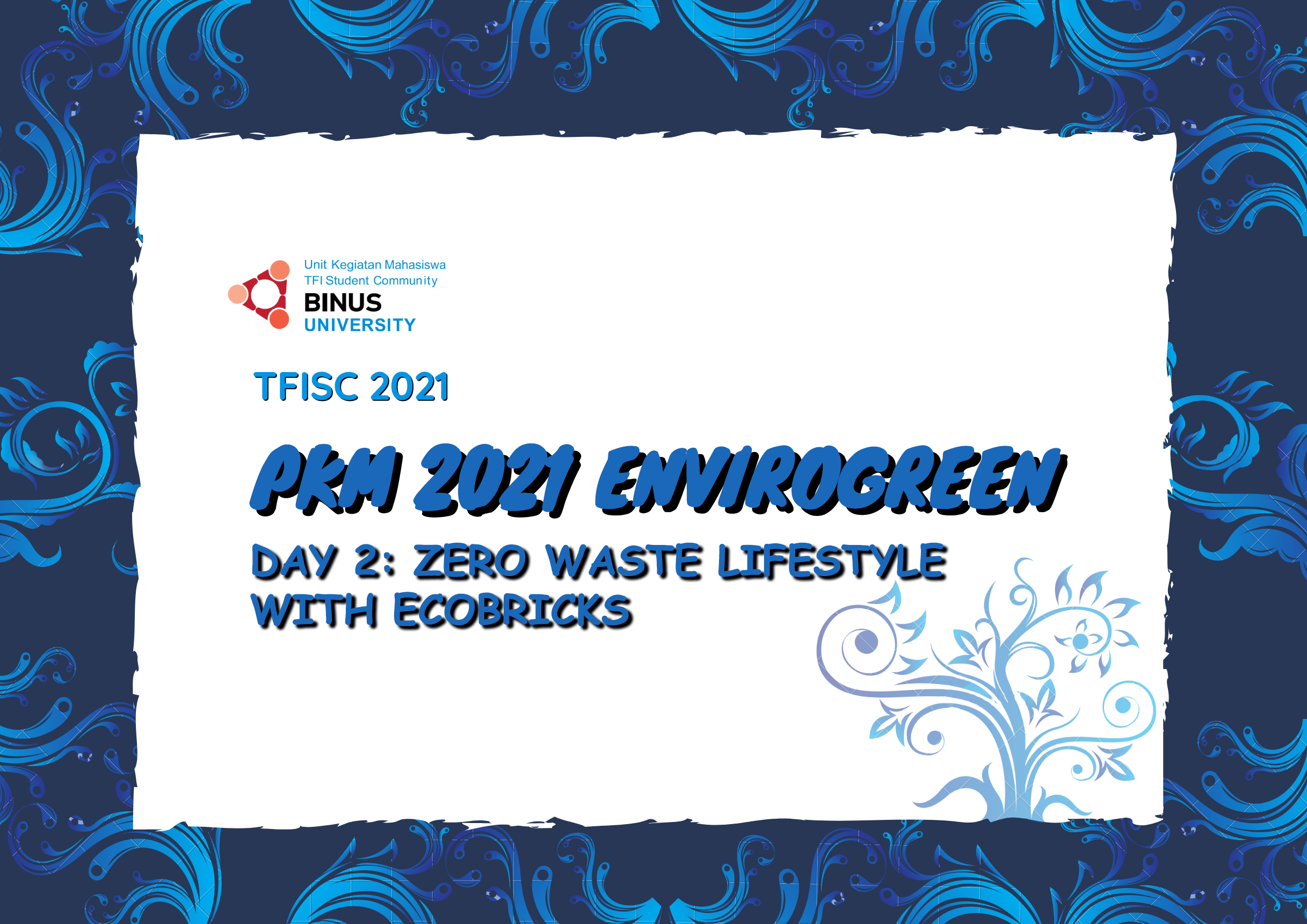 PKM 2021 EnviroGreen: Zero Waste Lifestyle with Ecobricks