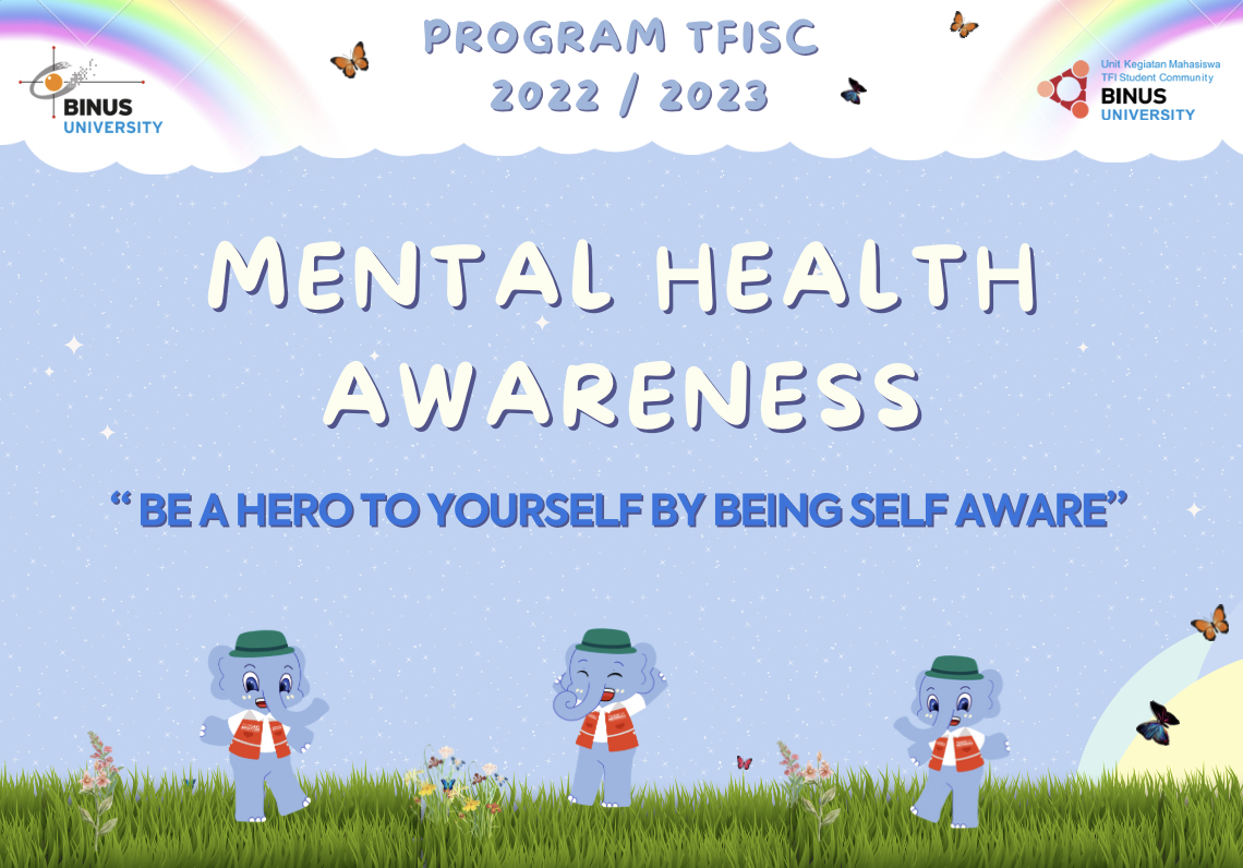 Mental Health Awareness: “Be a Hero to Yourself by Being Self Aware”
