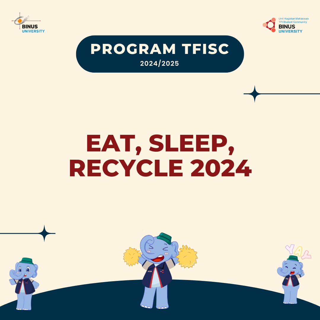 EAT, SLEEP, RECYCLE 2024