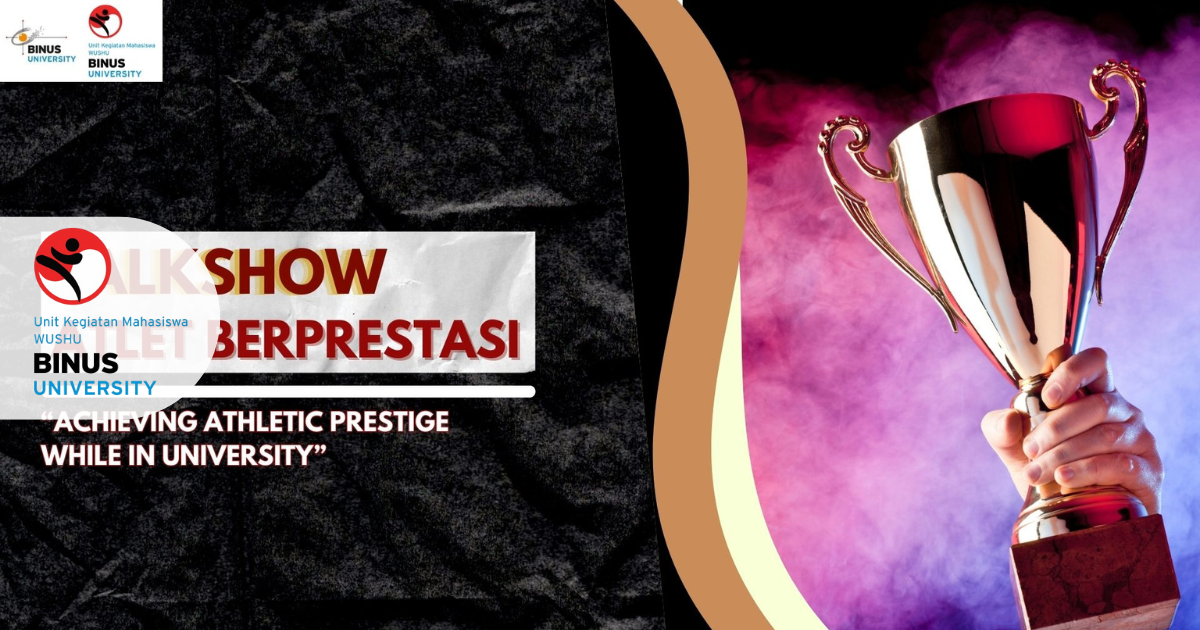 Talkshow Atlet Berprestasi 2024 – WUSHU BINUS